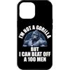 I'm Not A Gorilla But I Can Beat Off A 1 Custodia per iPhone 12 Pro Max Non sono un gorilla ma posso battere un 100 Citazioni divertenti per uomini
