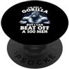 I'm Not A Gorilla But I Can Beat Off A 1 Non sono un gorilla ma posso battere un 100 Citazioni divertenti per uomini PopSockets PopGrip Adesivo