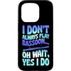 Jazz Band Bassoon Player Merch With Retr Custodia per iPhone 15 Pro Non suono sempre fagotto Oh Aspetta Sì lo faccio