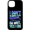 Jazz Band Bassoon Player Merch With Retr Custodia per iPhone 15 Plus Non suono sempre fagotto Oh Aspetta Sì lo faccio