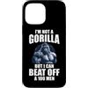 I'm Not A Gorilla But I Can Beat Off A 1 Custodia per iPhone 13 Pro Max Non sono un gorilla ma posso battere un 100 Citazioni divertenti per uomini