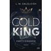 L. M. Dalgleish Wanda Martin Cold King (Empty Kingdom, Band 1) (Tascabile)