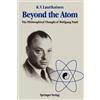 Kalervo V. Laurikainen Beyond the Atom (Tascabile)