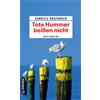 Gabriele Boschb Tote Hummer beißen nicht: Küsten-Krimi (Kommissar Ol (Tascabile)