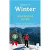 Birgit Gelder Wandern im Winter - Bayerische Alpen: 50 Wander- und S (Tascabile)