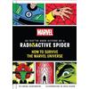Daniel Kibblesm Marvel So You've Been Bitten by a Radioactive (Copertina rigida)