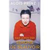 Alois Prinz Das Leben der Simone de Beauvoir: Die große Biographie ü (Tascabile)