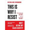 Dr Shola Mos-Shogbamimu This is Why I Resist (Tascabile)
