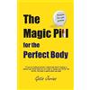Gatis Jerins The Magic Pill For The Perfect Body (Tascabile)