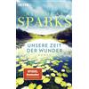 Nicholas Sparks Unsere Zeit der Wunder: Roman - Der Spiegel-Bestsell (Tascabile)