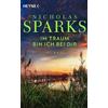 Nicholas Sparks Astrid Finke Im Traum bin ich bei dir: Roman (Tascabile)
