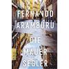 Willi Zurbrüggen Fernando Aramburu Die Mauersegler (Tascabile)