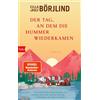 Rolf Börjlind Cilla Börjlind Der Tag, an dem die Hummer wied (Copertina rigida)