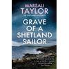 Marsali Taylor Grave of a Shetland Sailor (Tascabile) Shetland Sailing Mysteries