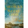 Paula Linning Der Medicus von Notre-Dame: Historischer Roman (Tascabile)