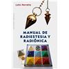 Obelisco Manual de radiestesia y radionica/ Manual for Dowsing and Radionics