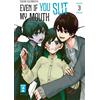 Claudia Peter Akari Kajimoto Even if you slit my Mouth 03 (Tascabile)