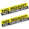 Riderix Adesivo Auto Moto NO ROAD NO PROBLEM 20 cm PVC Impermeabile Antigraffio