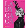 Annie Zaleski Mel Lady Gaga: Do What U Want. Extravaganz in P (Copertina rigida)