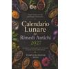 Templum Dianae Calendario lunare dei Rimedi Antichi 2027: Scopri l'antica arte del giardinaggio farmaceutico per preparare, seminare piante, erbe e oli essenziali con il potere dei cicli e delle fasi lunari