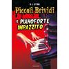 Mondadori Piccoli brividi. Il pianoforte impazzito