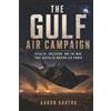 PublishDrive The Gulf Air Campaign: Stealth, Precision, and the War That Revealed Modern Air Power