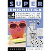 Insuber Publishing Super enigmistica. Ediz. illustrata. Con matita e cancellino (Vol. 4)