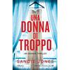 Newton Compton Editori Una donna di troppo