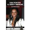 CBY PRESS Kim Porter & Diddy Memoir - Lost Words Book: The Untold Story & The Truth Behind The Fame