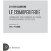 la Bussola Le crimoperiferie. La produzione socio-economica del crimine tra mercati aperti e sistemi chiusi