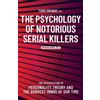 Todd Grande The Psychology of Notorious Serial Killers (Tascabile)