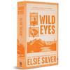 Elsie Silver Wild Eyes (Deluxe Edition) (Tascabile) Rose Hill