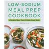 Ayla Shaw RD, MS Low-Sodium Meal Prep Cookbook (Tascabile)