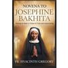 Hyacinth Gregory Novena to Saint Josephine Bakhita (Tascabile)