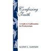 Kathy L Dawson Confessing Faith (Tascabile)