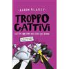 Fabbri Troppo Cattivi. La vendetta della palla di pelo (Vol. 3)