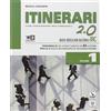 Il Capitello Itinerari di IRC 2.0. Schede tematiche. Per le Scuole superiori. Con e-book. Con espansione online (Vol. 1)