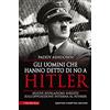 Newton Compton Editori Gli uomini che hanno detto di no a Hitler