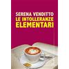 Homo Scrivens Le intolleranze elementari