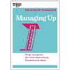 Harvard Business Review Managing Up (HBR 20-Minute Manager Series) (Tascabile)