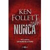 Ken Follett Nunca / Never (Tascabile)