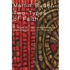 Martin Buber Two Types of Faith (Tascabile)