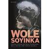 Toyin Falola Bo Wole Soyinka: Literature, Activism, and African Tran (Tascabile)