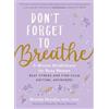 Shonda Moralis Don't Forget to Breathe (Tascabile)