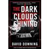 David Downing The Dark Clouds Shining (Tascabile)