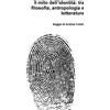 Lulu.com Il mito dell'identità: tra filosofia, antropologia e letteratura