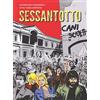 Sergio Bonelli Editore Sessantotto. Cani sciolti