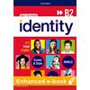 Oxford University Press Identity B2. Student book-Workbook-Entry checker. Ready for INVALSI. Per le Scuole superiori. Con e-book. Con espansione online