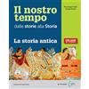 Principato Il nostro tempo. Con Atlante storico. Per la Scuola media. Con e-book. Con espansione online (Vol. 1)