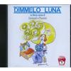 Piumini Caviezel Dimmelo Luna (CD)